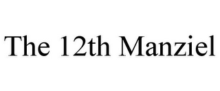 THE 12TH MANZIEL