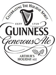 CELEBRATING THE HOLIDAY SPIRIT ESTD. 1759 GUINNESS GENEROUS ALE ARTHUR'S HOLIDAY ALE