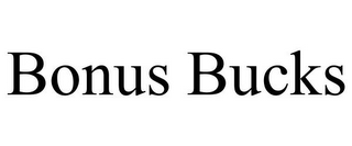 BONUS BUCKS