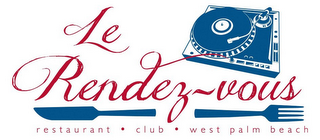 LE RENDEZ-VOUS RESTAURANT · CLUB · WEST PALM BEACH