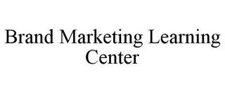 BRAND MARKETING LEARNING CENTER