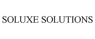 SOLUXE SOLUTIONS