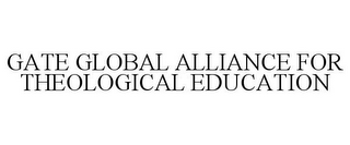 GATE GLOBAL ALLIANCE FOR THEOLOGICAL EDUCATION