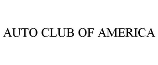 AUTO CLUB OF AMERICA