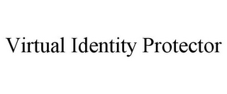 VIRTUAL IDENTITY PROTECTOR