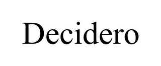 DECIDERO