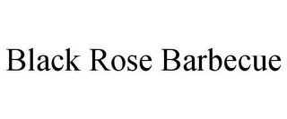 BLACK ROSE BARBECUE