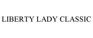 LIBERTY LADY CLASSIC