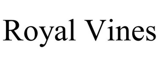 ROYAL VINES