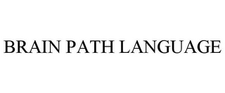 BRAIN PATH LANGUAGE