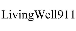 LIVINGWELL911