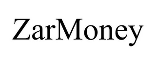 ZARMONEY