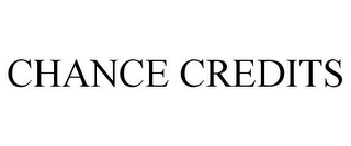 CHANCE CREDITS