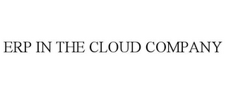 ERP IN THE CLOUD COMPANY