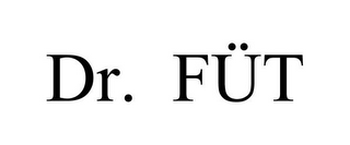 DR. FÜT