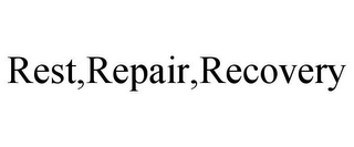 REST,REPAIR,RECOVERY