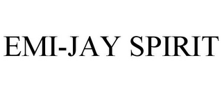 EMI-JAY SPIRIT