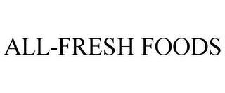 ALL-FRESH FOODS