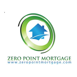 ZERO POINT MORTGAGE WWW. ZEROPOINTMORTGAGE.COM