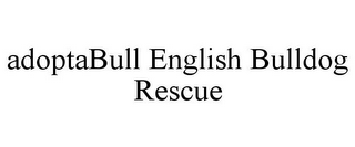 ADOPTABULL ENGLISH BULLDOG RESCUE