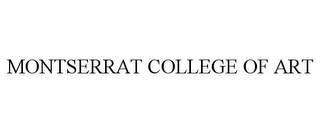 MONTSERRAT COLLEGE OF ART