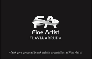 FA FINE ARTIST FLAVIA ARRUDA MATCH YOUR PERSONALITY WITH INFINITE POSSIBILITIES AT FINE ARTIST