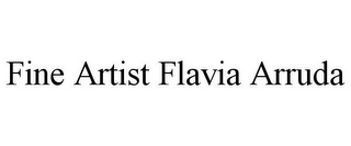 FINE ARTIST FLAVIA ARRUDA