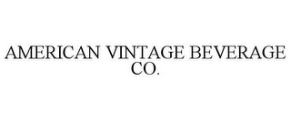 AMERICAN VINTAGE BEVERAGE CO.