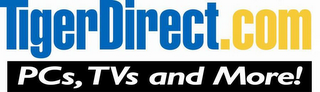 TIGERDIRECT.COM PCS, TVS AND MORE!