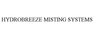 HYDROBREEZE MISTING SYSTEMS