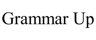GRAMMAR UP