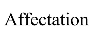 AFFECTATION