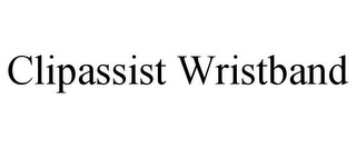 CLIPASSIST WRISTBAND