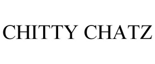 CHITTY CHATZ