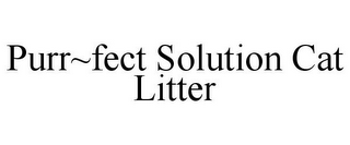 PURR~FECT SOLUTION CAT LITTER