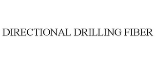 DIRECTIONAL DRILLING FIBER