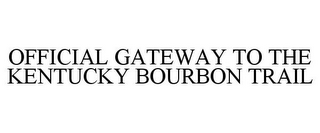 OFFICIAL GATEWAY TO THE KENTUCKY BOURBON TRAIL