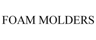 FOAM MOLDERS