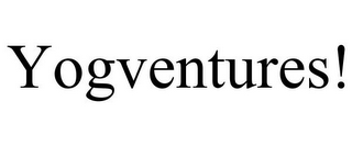 YOGVENTURES!