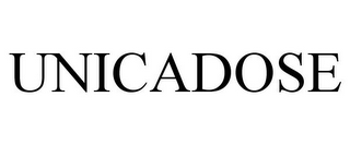 UNICADOSE