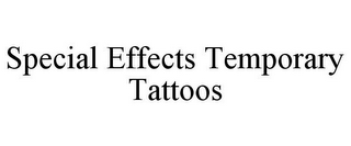 SPECIAL EFFECTS TEMPORARY TATTOOS