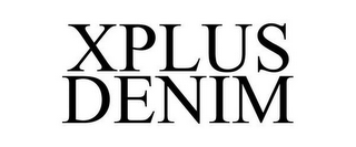 XPLUS DENIM