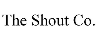 THE SHOUT CO.