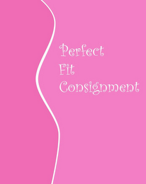 PERFECT FIT CONSIGNMENT