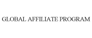 GLOBAL AFFILIATE PROGRAM