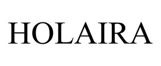 HOLAIRA
