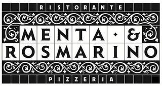 RISTORANTE MENTA & ROSMARINO PIZZERIA