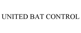 UNITED BAT CONTROL