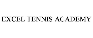 EXCEL TENNIS ACADEMY