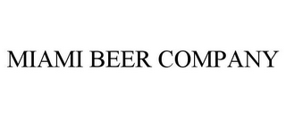 MIAMI BEER COMPANY